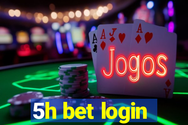 5h bet login