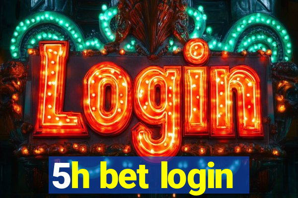 5h bet login