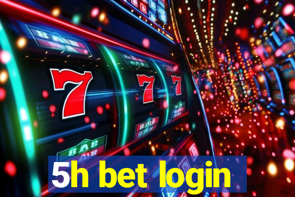 5h bet login