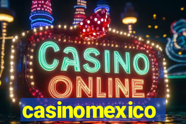 casinomexico