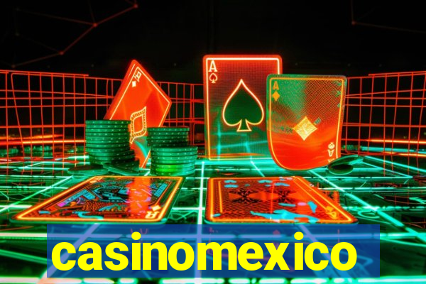 casinomexico