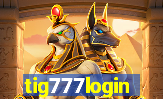 tig777login