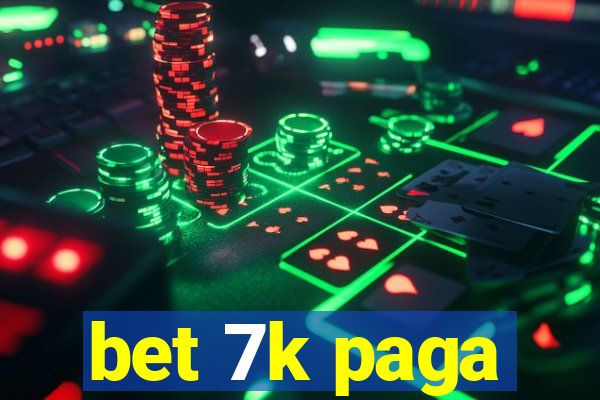 bet 7k paga