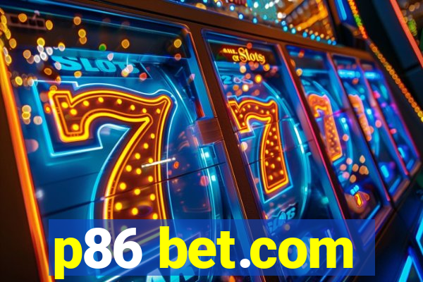 p86 bet.com