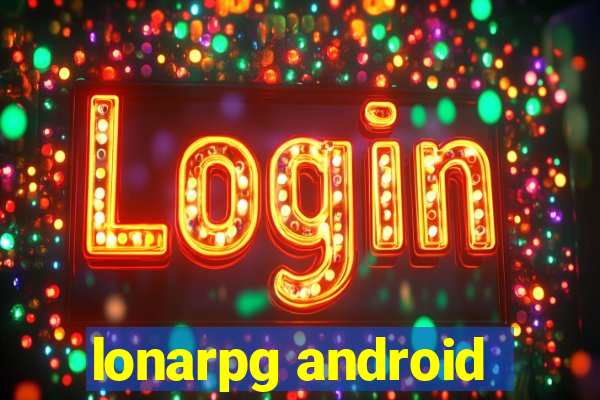 lonarpg android