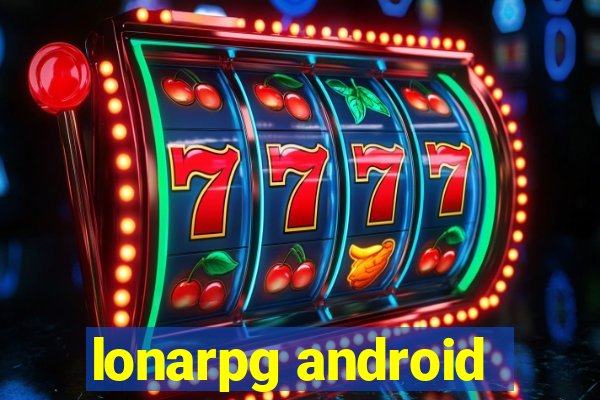 lonarpg android