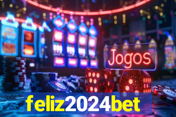 feliz2024bet