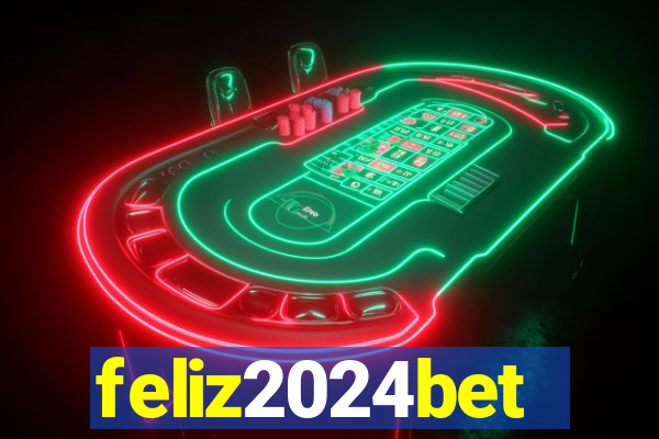 feliz2024bet