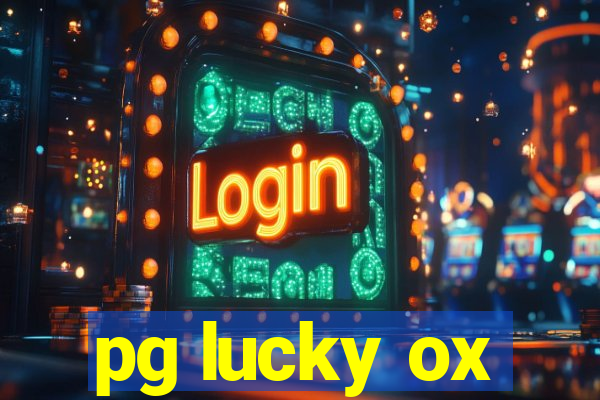 pg lucky ox