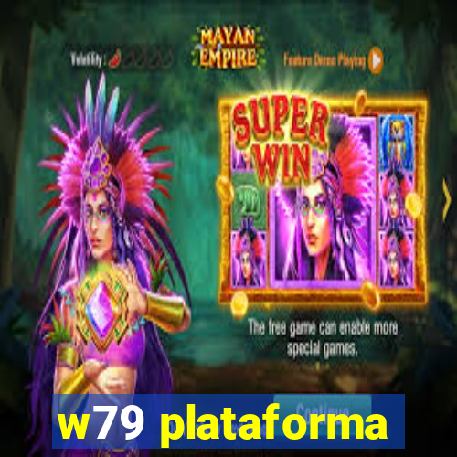 w79 plataforma