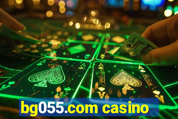 bg055.com casino