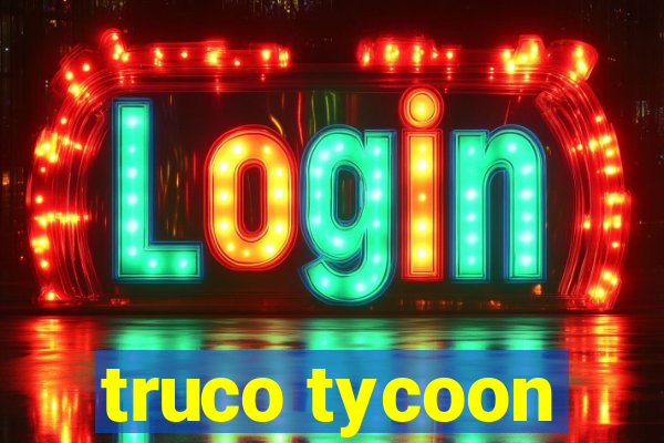 truco tycoon