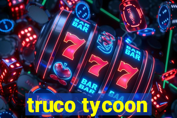 truco tycoon