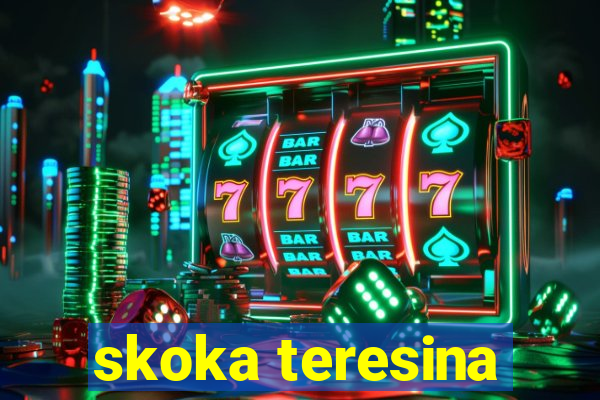 skoka teresina