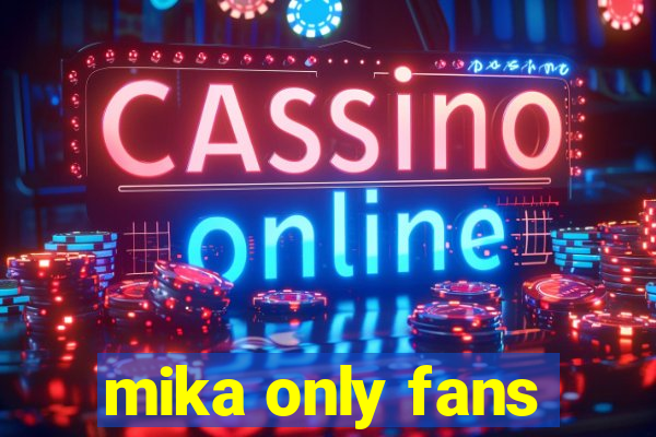 mika only fans