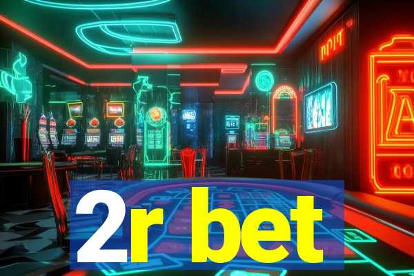 2r bet