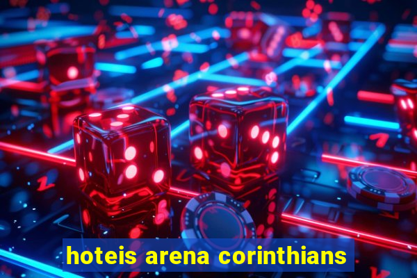 hoteis arena corinthians