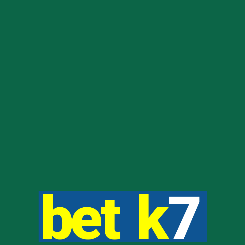 bet k7