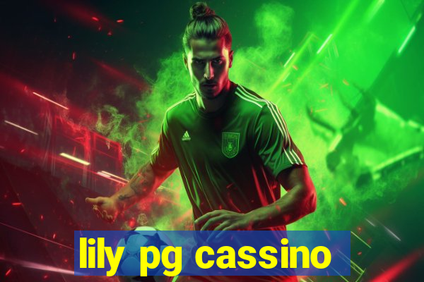 lily pg cassino