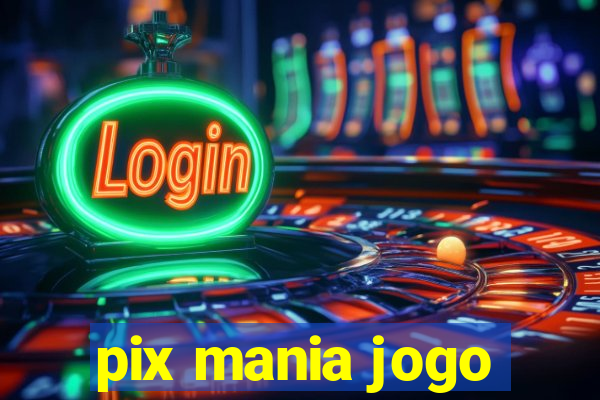 pix mania jogo