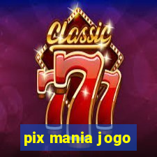 pix mania jogo