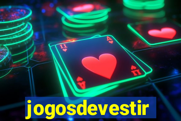 jogosdevestir