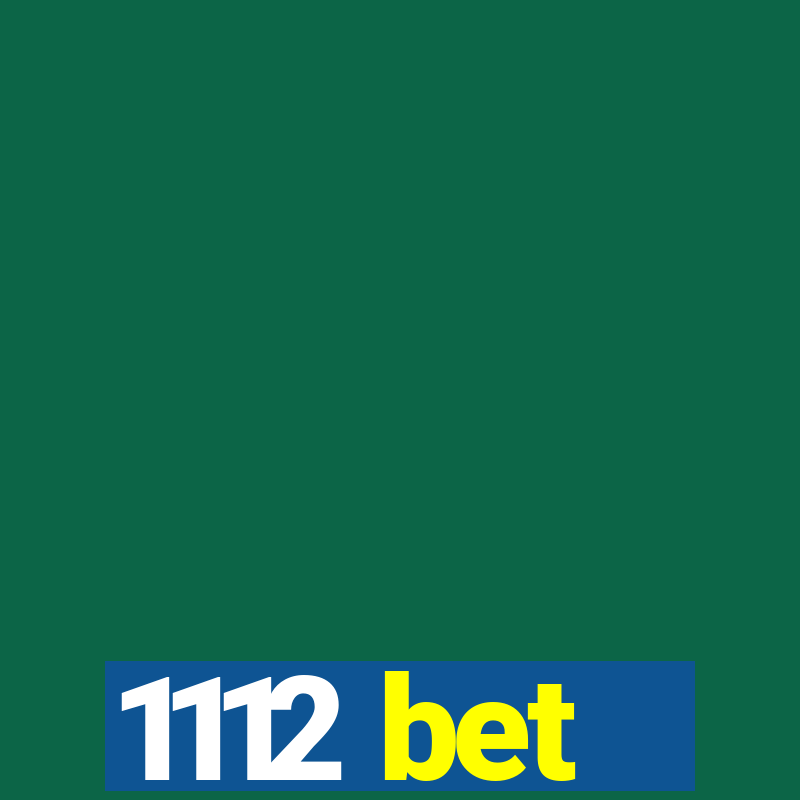 1112 bet