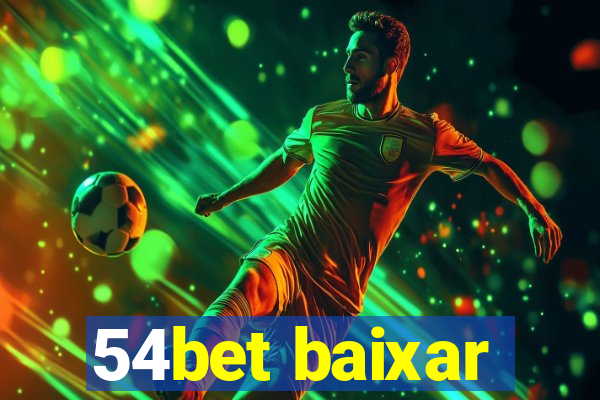 54bet baixar