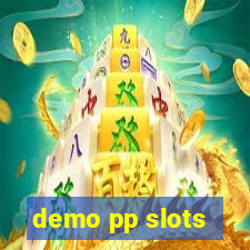 demo pp slots