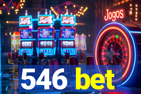 546 bet