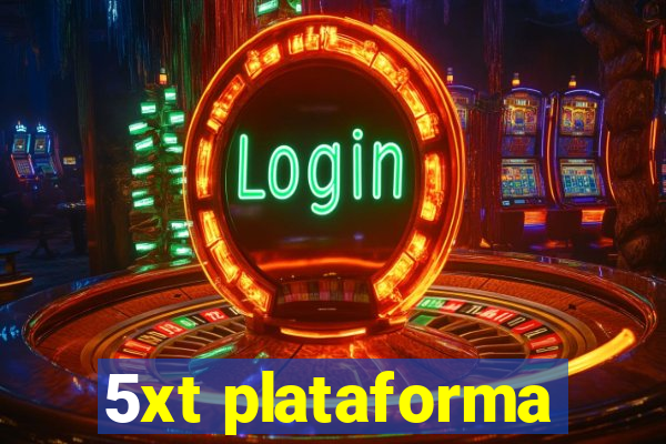 5xt plataforma