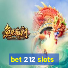 bet 212 slots