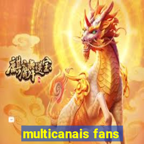 multicanais fans