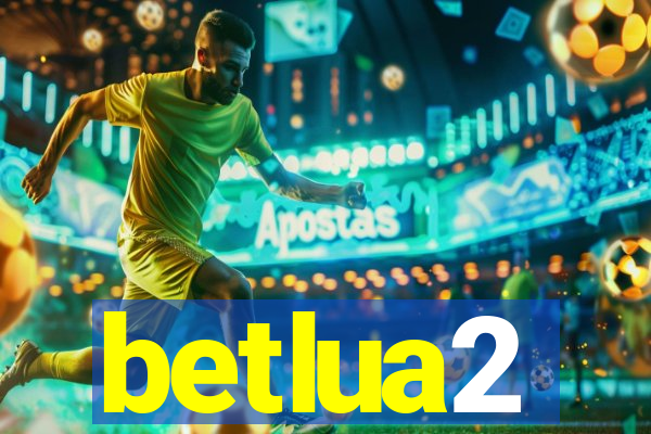 betlua2