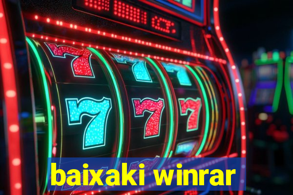 baixaki winrar