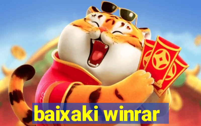 baixaki winrar