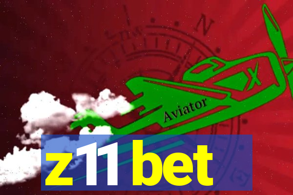 z11 bet