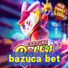 bazuca bet