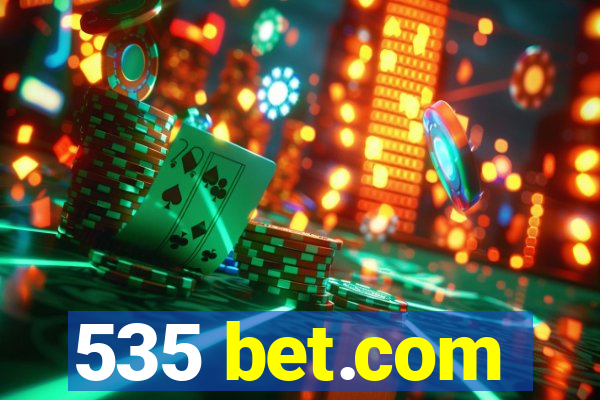 535 bet.com