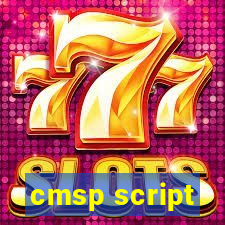 cmsp script