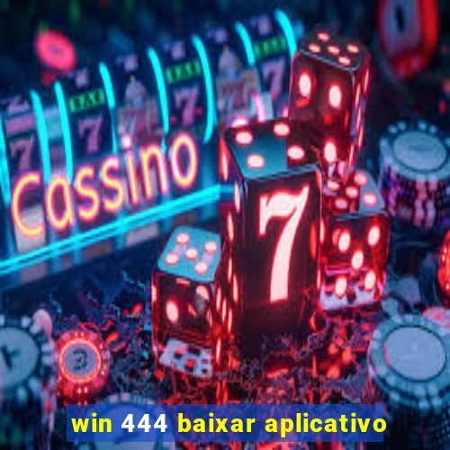 win 444 baixar aplicativo