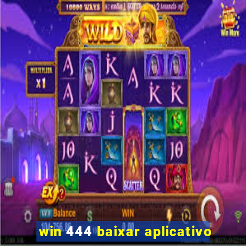 win 444 baixar aplicativo