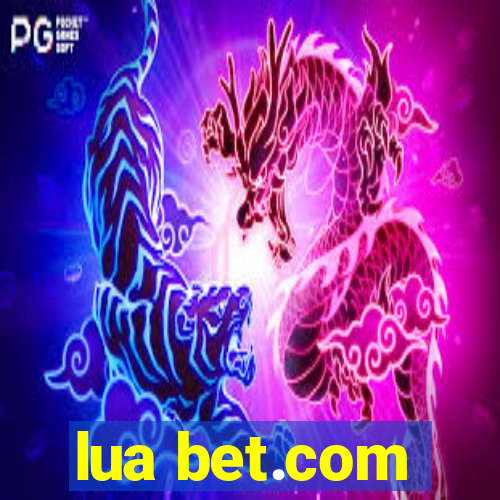 lua bet.com