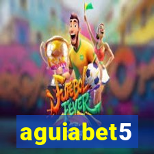 aguiabet5