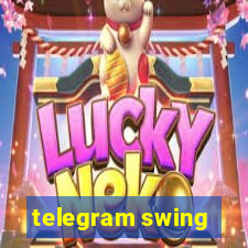 telegram swing