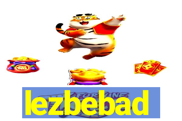 lezbebad