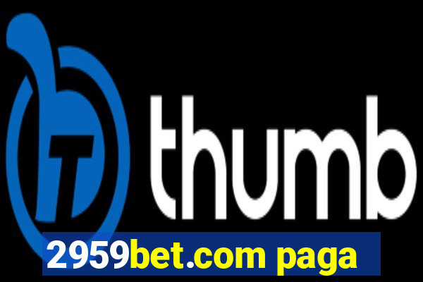 2959bet.com paga