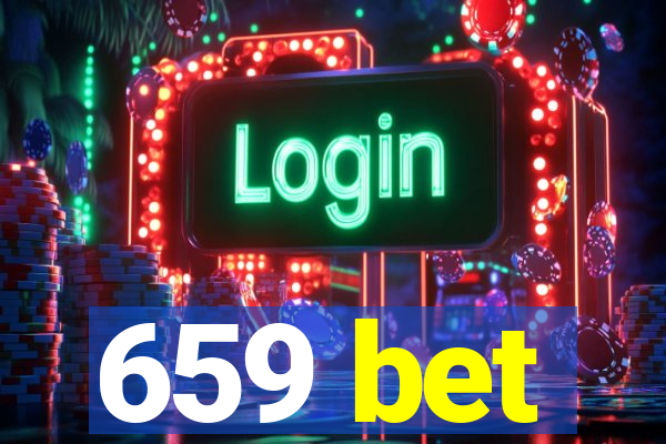 659 bet