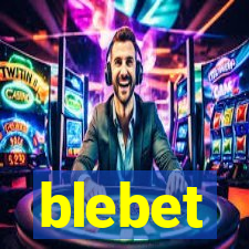 blebet