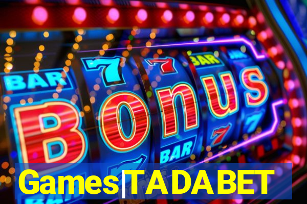 Games|TADABET